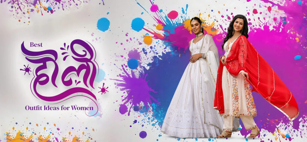 Trendy Holi Outfits For Women